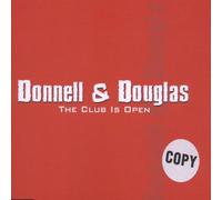 Donnell & Douglas - The Club is Open [Import]
