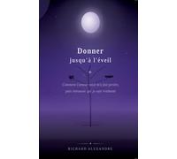 Donner jusqu'à l'éveil: Comment l'amour m'a fait perdre, puis retrouver qui je suis vraiment