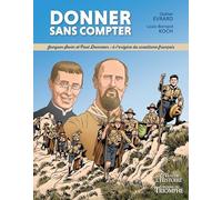 Donner sans compter : Jacques Sevin et Paul Doncoeur, à l'origine du scoutisme français: Jacques Sevin et Paul Doncoeur - A l'origine du scoutisme français (Saints et saintes de Dieu)
