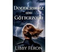 Donnerherz und Götterzorn (Götter von Asgard)