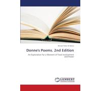 Donne's Poems. 2nd Edition: An Exploration for a Moment of Total Involvement and Power