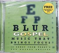 Donnie Mcclurkin, Vickie Winans, Richard Smallwood, Byron Cage, Marvin Sapp - Blur Gospel: 12 Songs From Todays Top Gospel Artists (UK Import)