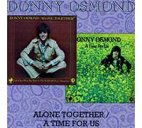 Donny Osmond - Alone Together / A Time For Us