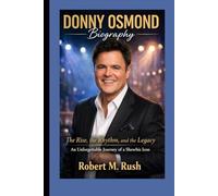 DONNY OSMOND BIOGRAPHY: The Rise, the Rhythm, and the Legacy -An Unforgettable Journey of a Showbiz Icon