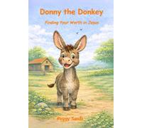 Donny The Donkey: Finding Your Worth in Jesus