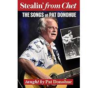 Donohue, Pat - Stealin From Chet: The Songs Of Pat Donohue [USA] [DVD]