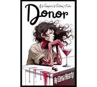 Donor: A Vampire Victim's Tale