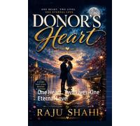 DONOR'S HEART: One Heart. Two Lives. One Eternal Love