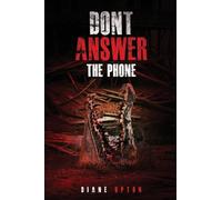 Don't Answer the Phone