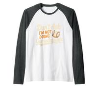 Don't Ask I'm Not Doing Gamechanger Baseball Puns - Camiseta Manga Raglan