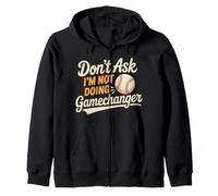 Don't Ask I'm Not Doing Gamechanger Baseball Puns - Sudadera con Capucha