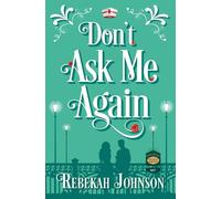 Don't Ask Me Again (The Truxtons Historical Romances)