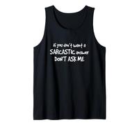 Don't Ask Me Sarcástico Respuesta Cita Humor Divertido Dicho Ingenioso Camiseta sin Mangas
