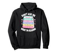 Don't Ask Me What I'm Reading Bookish Smutt Reader Funny Sudadera con Capucha