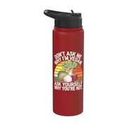 Don't Ask Me Why I'm Vegan Funny Vegetariano Cita Stainless Steel Insulated Water Bottle