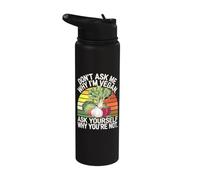 Don't Ask Me Why I'm Vegan Funny Vegetariano Cita Stainless Steel Insulated Water Bottle