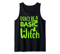 Don't Be A Basic Witch Funny Halloween Mujeres Niñas Brujas Camiseta sin Mangas