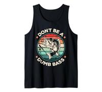 Dont Be A Dumb Bass Broma Divertida Para Pescador Regalo Camiseta sin Mangas
