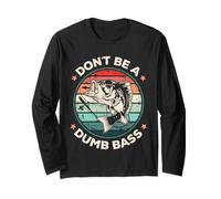 Dont Be A Dumb Bass Broma Divertida Para Pescador Regalo Manga Larga
