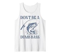Don't Be A Dumb Bass, Divertido Juego de Palabras, Amante de los Peces Camiseta sin Mangas