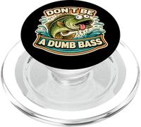 Don't Be A Dumb Bass Divertido Juego de Palabras Juego de Palabras Juego de Palabras Dibujos Animados Pesca PopSockets PopGrip para MagSafe