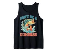 Don't Be A Dumbass Sarcastic Attitude Banter Reminder Camiseta sin Mangas