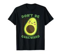 Don't Be A Guacward Aguacate Kawaii Lindo Divertido Camiseta