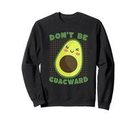 Don't Be A Guacward Aguacate Kawaii Lindo Divertido Sudadera