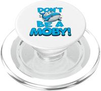 Don't Be A Moby | Humor literario Divertido de Ballena, ratón de Biblioteca PopSockets PopGrip para MagSafe