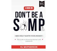 Don't Be A SIMP