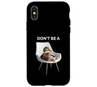 Don't Be A Sitting Duck Silly Pun Humor para los Amantes de los Animales Carcasa para iPhone X/XS