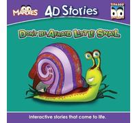 Don't Be Afraid Little Snail: A Mardles 4D Story: 2