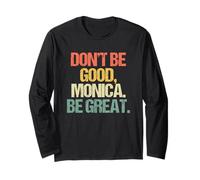 Don't Be Good, Monica (Be Great) - Divertido refrán novedoso música Manga Larga