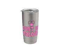Don't Be Jealous Retro Pink Quote Graphic Vaso térmico de acero inoxidable de doble pared