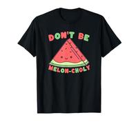 Don't Be Melon-choly Sandía Kawaii Lindo Divertido Camiseta