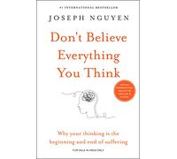 Don't Believe Everything You Think