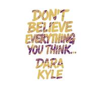 Don't Believe Everything You Think