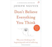Don't Believe Everything You Think