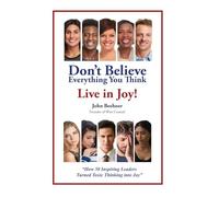 Don't Believe Everything You Think: Live in Joy