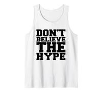 Don't Believe The Hype Ilustración Novedad Diseños Gráficos Camiseta sin Mangas