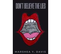 Don't Believe the Lies!