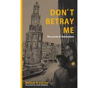 Don't Betray Me: The Secret of Amsterdam