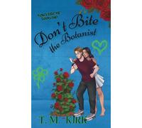 Don't Bite the Botanist (Don't Bite Me Series)