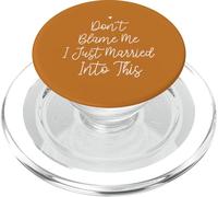 Don't blame me I just married into this PopSockets PopGrip para MagSafe