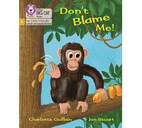 Don't Blame Me!: Phase 5 Set 3 (Big Cat Phonics for Little Wandle Letters and Sounds Revised)