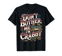 Don't Bother Me I'm Crabby Crustacean Seafood Puns - Camiseta