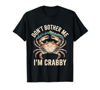Don't Bother Me I'm Crabby Crustacean Seafood Puns |- Camiseta