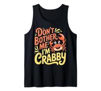 Don't Bother Me I'm Crabby Crustacean Seafood Puns - Camiseta sin Mangas