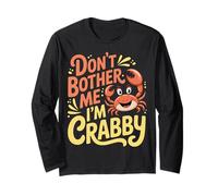 Don't Bother Me I'm Crabby Crustacean Seafood Puns - Manga Larga