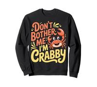 Don't Bother Me I'm Crabby Crustacean Seafood Puns - Sudadera